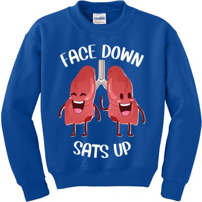 Face Down Sats Up Lungs Smiling Design For Healthcare Worker Meaningful Gift Kids Sweatshirt