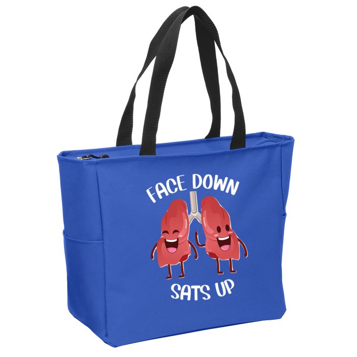 Face Down Sats Up Lungs Smiling Design For Healthcare Worker Meaningful Gift Zip Tote Bag