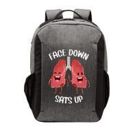 Face Down Sats Up Lungs Smiling Design For Healthcare Worker Meaningful Gift Vector Backpack