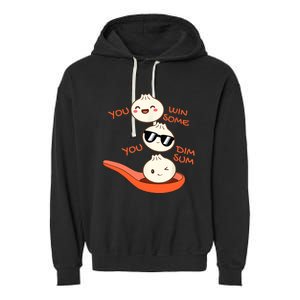 Funny Dim Sum You Win Some You Dim Sum Dumpling Lover Garment-Dyed Fleece Hoodie