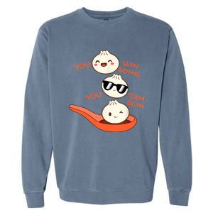 Funny Dim Sum You Win Some You Dim Sum Dumpling Lover Garment-Dyed Sweatshirt