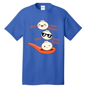 Funny Dim Sum You Win Some You Dim Sum Dumpling Lover Tall T-Shirt