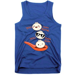 Funny Dim Sum You Win Some You Dim Sum Dumpling Lover Tank Top