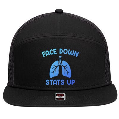 Face Down Sats Up Respiratory Therapist Cool Gift 7 Panel Mesh Trucker Snapback Hat