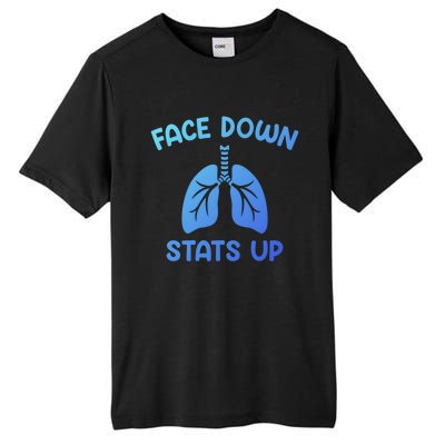 Face Down Sats Up Respiratory Therapist Cool Gift Tall Fusion ChromaSoft Performance T-Shirt