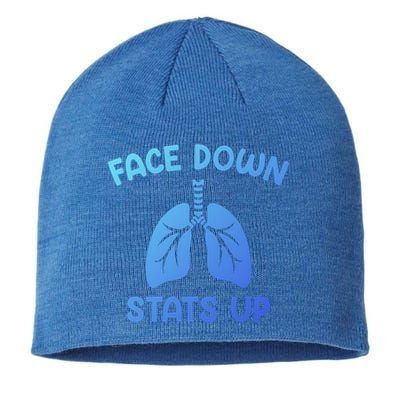 Face Down Sats Up Respiratory Therapist Cool Gift Sustainable Beanie