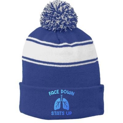 Face Down Sats Up Respiratory Therapist Cool Gift Stripe Pom Pom Beanie