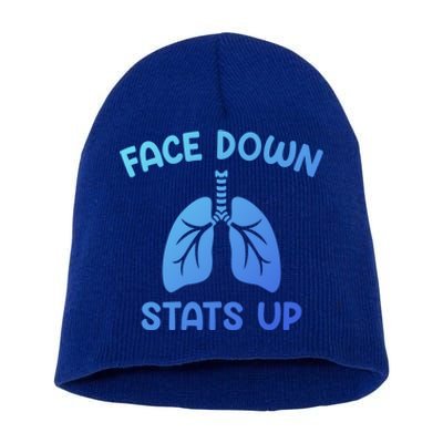 Face Down Sats Up Respiratory Therapist Cool Gift Short Acrylic Beanie