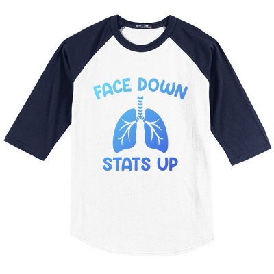 Face Down Sats Up Respiratory Therapist Cool Gift Baseball Sleeve Shirt