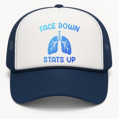 Face Down Sats Up Respiratory Therapist Cool Gift Trucker Hat