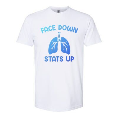 Face Down Sats Up Respiratory Therapist Cool Gift Softstyle CVC T-Shirt