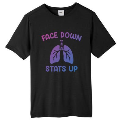 Face Down Sats Up Respiratory Therapist Cool Gift Tall Fusion ChromaSoft Performance T-Shirt