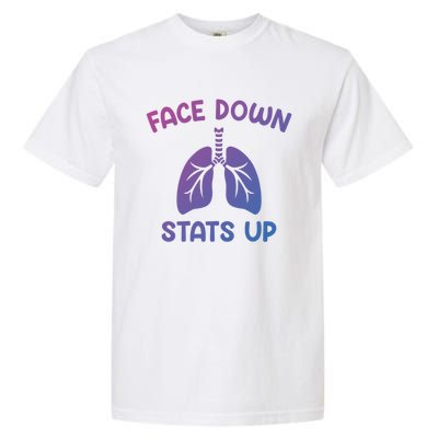 Face Down Sats Up Respiratory Therapist Cool Gift Garment-Dyed Heavyweight T-Shirt