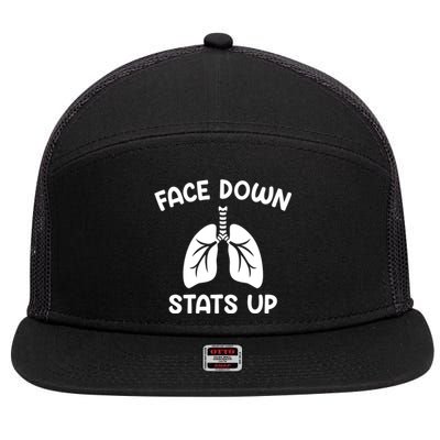 Face Down Sats Up Respiratory Therapist Cute Gift 7 Panel Mesh Trucker Snapback Hat