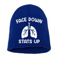 Face Down Sats Up Respiratory Therapist Cute Gift Short Acrylic Beanie