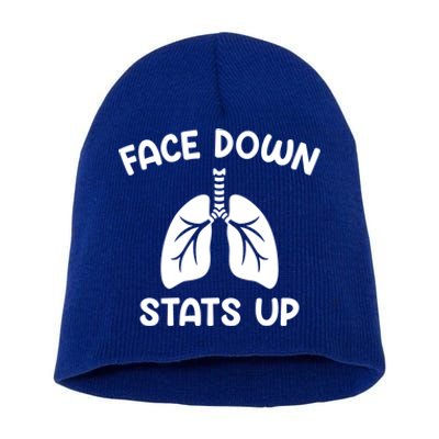 Face Down Sats Up Respiratory Therapist Cute Gift Short Acrylic Beanie