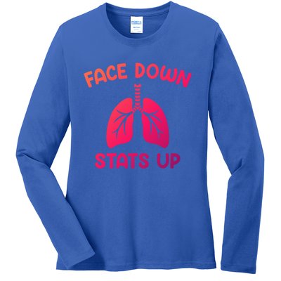 Face Down Sats Up Respiratory Therapist Cool Gift Ladies Long Sleeve Shirt