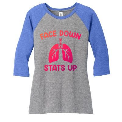 Face Down Sats Up Respiratory Therapist Cool Gift Women's Tri-Blend 3/4-Sleeve Raglan Shirt