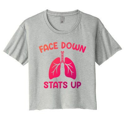 Face Down Sats Up Respiratory Therapist Cool Gift Women's Crop Top Tee