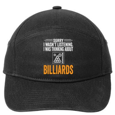 Father's Day Sorry I Wasn't Listening I Was Thinking Billiards Gift For Dad 7-Panel Snapback Hat