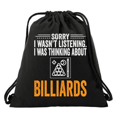 Father's Day Sorry I Wasn't Listening I Was Thinking Billiards Gift For Dad Drawstring Bag