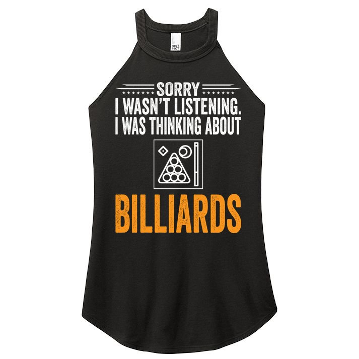 Father's Day Sorry I Wasn't Listening I Was Thinking Billiards Gift For Dad Women's Perfect Tri Rocker Tank