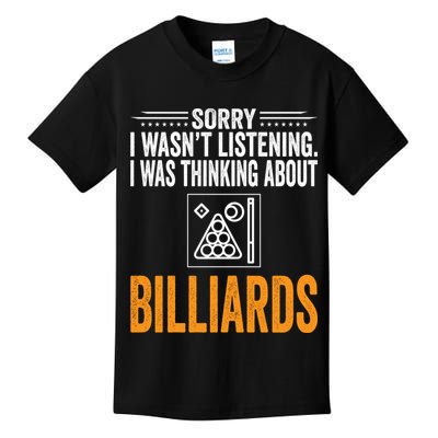 Father's Day Sorry I Wasn't Listening I Was Thinking Billiards Gift For Dad Kids T-Shirt