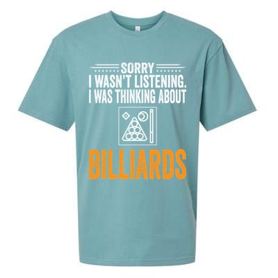 Father's Day Sorry I Wasn't Listening I Was Thinking Billiards Gift For Dad Sueded Cloud Jersey T-Shirt