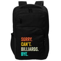 Father's Day Sorry Can't Billiards Bye Gift For Dad Impact Tech Backpack