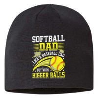 Fathers Day Softball Dad Like Baseball But With Bigger Balls Sustainable Beanie