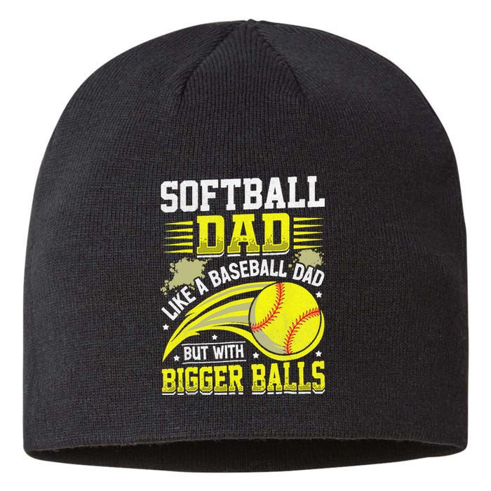 Fathers Day Softball Dad Like Baseball But With Bigger Balls Sustainable Beanie