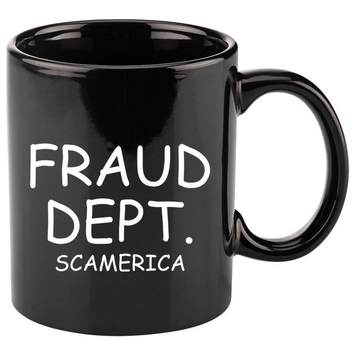Fraud Dept Scam America 11oz C Handle Ceramic Mug