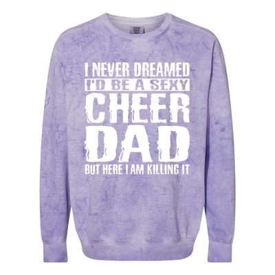 FatherS Day Shirts Cheer Dad & Killing It Cheerdancing Colorblast Crewneck Sweatshirt