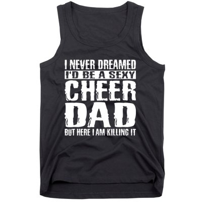 FatherS Day Shirts Cheer Dad & Killing It Cheerdancing Tank Top