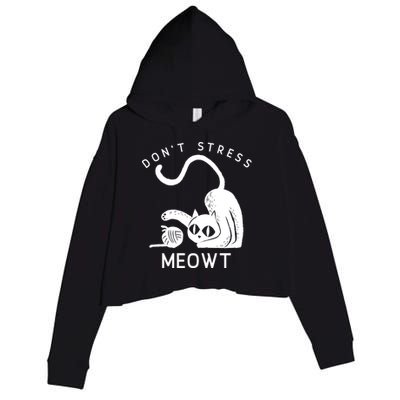 Feline Don’t Stress Meowt Cute Gift Crop Fleece Hoodie