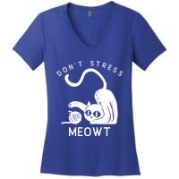 Feline Don’t Stress Meowt Cute Gift Women's V-Neck T-Shirt