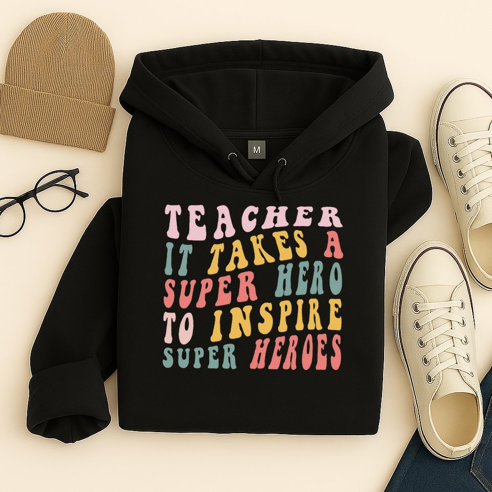 First Day School Superhero Inspire Super Heros Teacher Women Hoodie