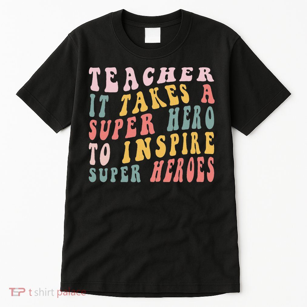 First Day School Superhero Inspire Super Heros Teacher Women Tall T-Shirt