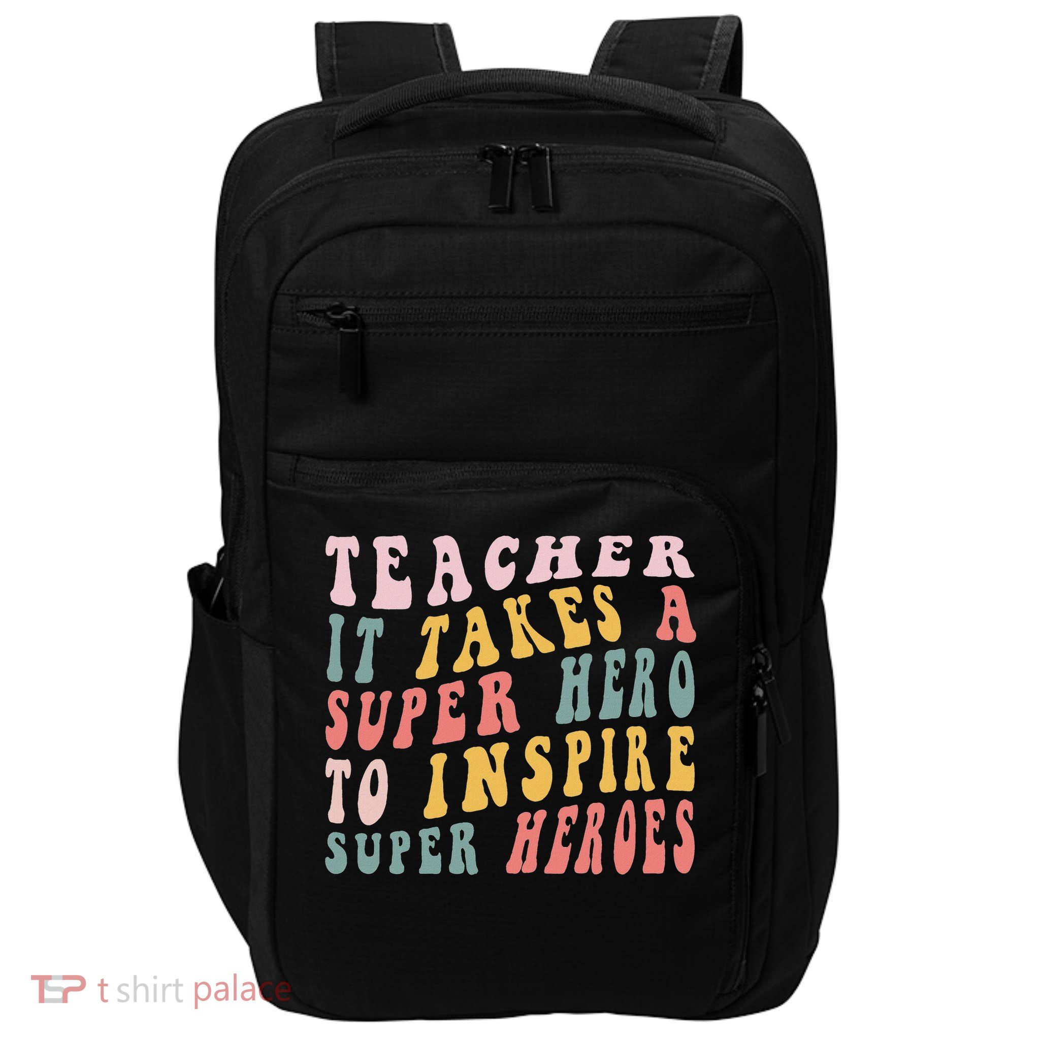 First Day School Superhero Inspire Super Heros Teacher Women Impact Tech Backpack
