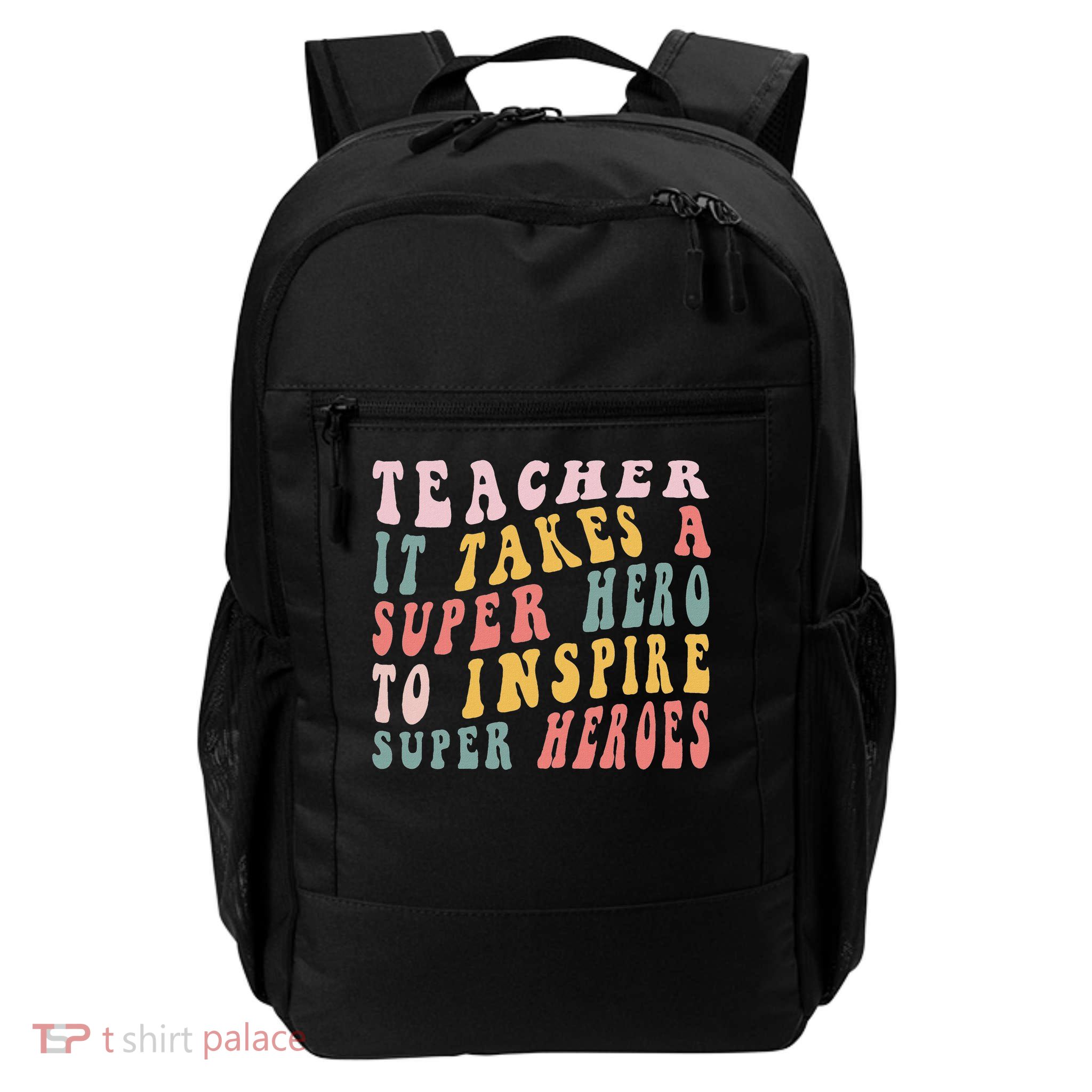 First Day School Superhero Inspire Super Heros Teacher Women Backpack