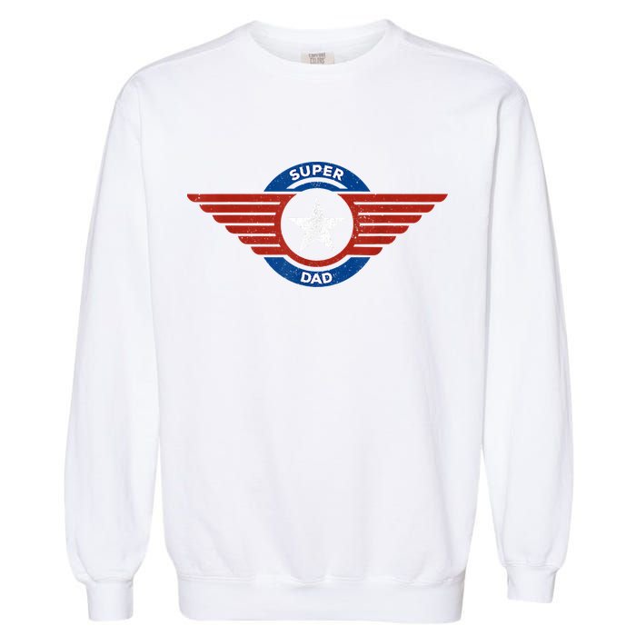 Father's Day Super Hero Dad Father And Protector Garment-Dyed Sweatshirt