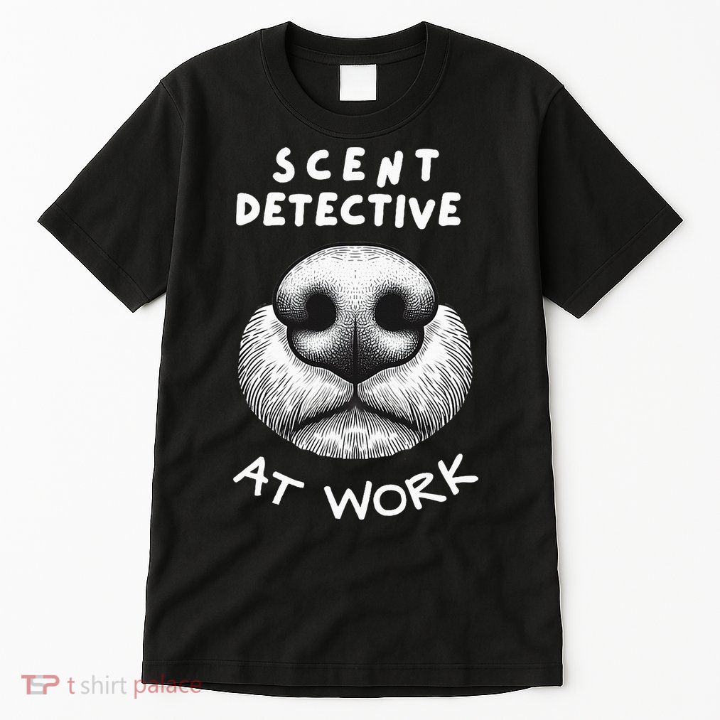Fun Dog Scent Design Scent Detective At Work Tall T-Shirt