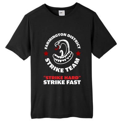 Farmington District Strike Team Strike Hard Strike Fast Tall Fusion ChromaSoft Performance T-Shirt