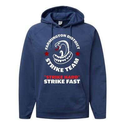 Farmington District Strike Team Strike Hard Strike Fast Performance Fleece Hoodie