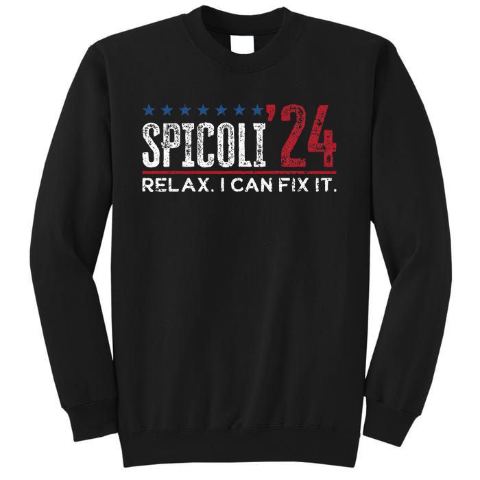 Funny Distressed Spicoli 24 Spicoli 2024 Relax I Can Fix It Sweatshirt