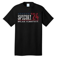 Funny Distressed Spicoli 24 Spicoli 2024 Relax I Can Fix It Tall T-Shirt