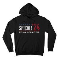 Funny Distressed Spicoli 24 Spicoli 2024 Relax I Can Fix It Tall Hoodie