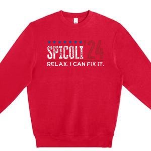 Funny Distressed Spicoli 24 Spicoli 2024 Relax I Can Fix It Premium Crewneck Sweatshirt