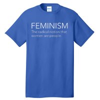 Feminism Definition Strong And Equal Rights Gift Tall T-Shirt