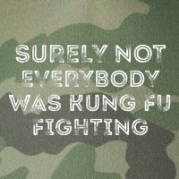 Funny Distressed Surely Not Everybody Was Kung Fu Fighting Legacy Tie Dye Trucker Hat
